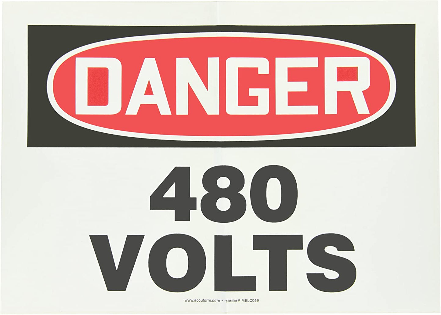 "480 Volts" -OSHA Notice Safety Sign