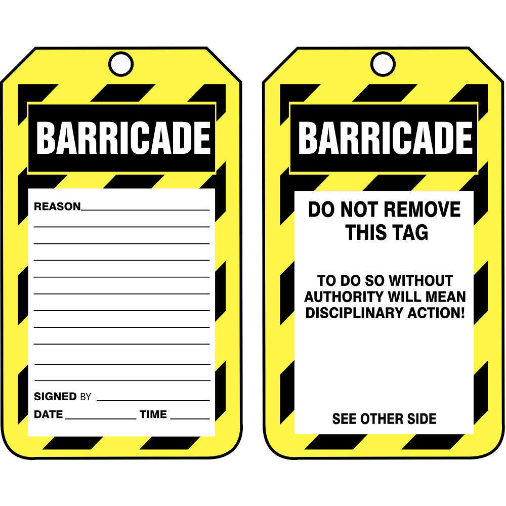 "Do Not Remove This Tag"- Barricade Status Tag