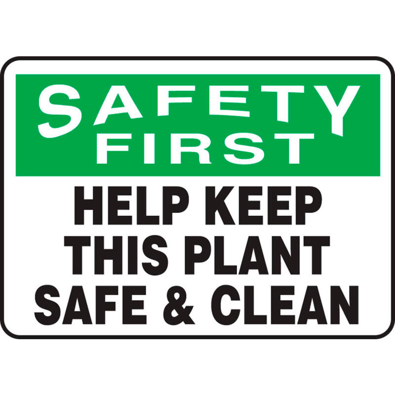 "Help Keep This Plant Safe & Clean" -OSHA Caution Safety Sign
