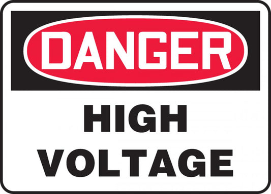 "High Voltage" -OSHA Danger Safety Sign