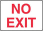 "No Exit" -Safety Sign