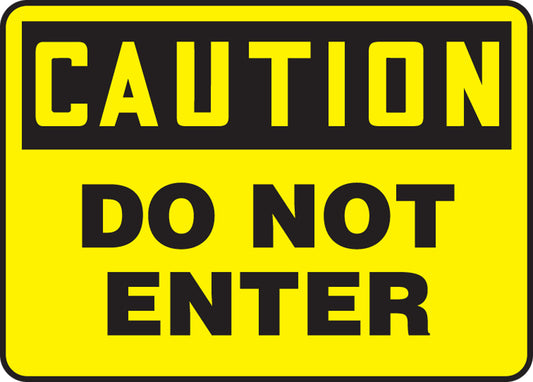 "Do Not Enter" -OSHA Danger Safety Sign