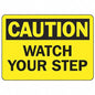 "Watch Your Step" -OSHA Notice Safety Sign