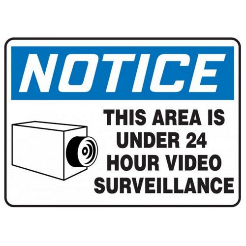 "24-Hour Video Surveillance" -OSHA Notice Safety Sign
