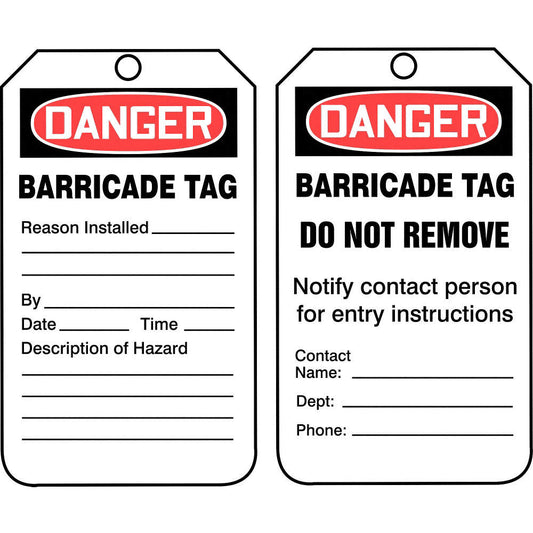 "Barricade Tag Do Not Remove"- OSHA Danger Equipment Status Tag