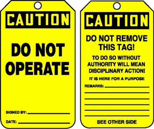 "Do Not Operate"- OSHA Caution Equipment Status Tag