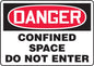 "Confined Space Do Not Enter" -OSHA Danger Safety Sign