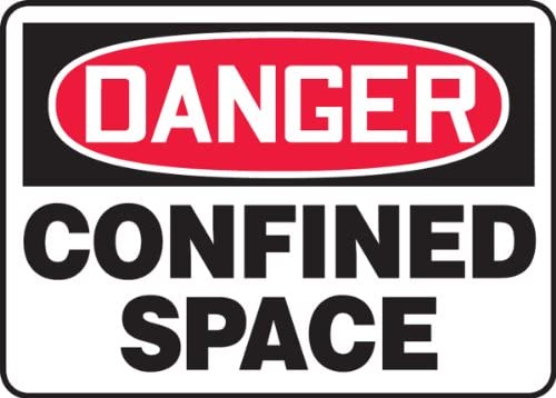 "Confined Space" -OSHA Danger Safety Sign