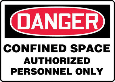 "Confined Space Authorized Personnel Only" -OSHA Danger Safety Sign