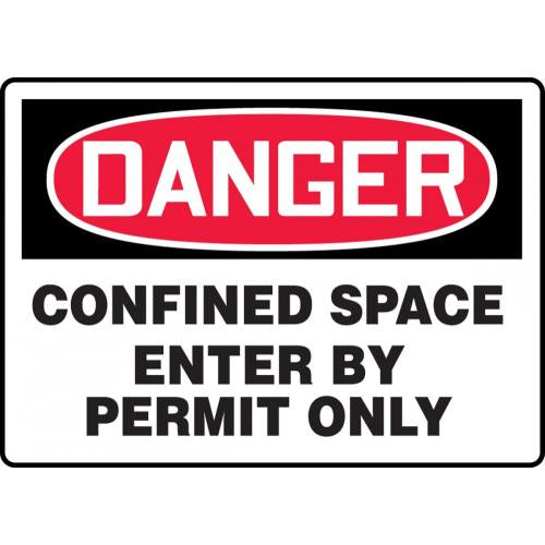 "Confined Space Enter By Permit" -OSHA Danger Safety Sign
