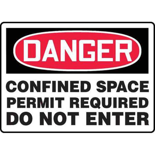 "Confined Space, Permit Required Do Not Enter" -OSHA Danger Safety Sign