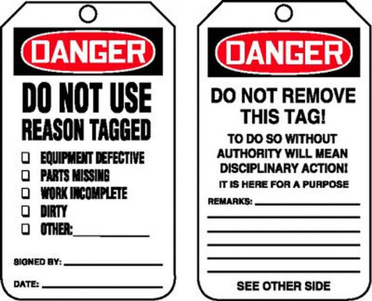 "Do Not Use Reason Tagged"- OSHA Danger Equipment Status Tag