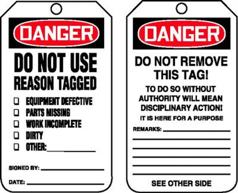 "Do Not Use Reason Tagged"- OSHA Danger Equipment Status Tag