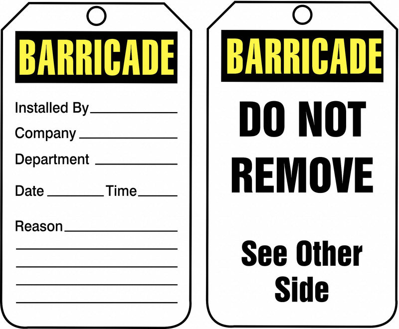 "Do Not Remove"- Barricade Status Tag