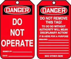 "Do Not Operate"- OSHA Danger Equipment Status Tag