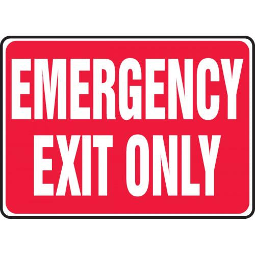 "Emergency Exit Only" -Safety Sign
