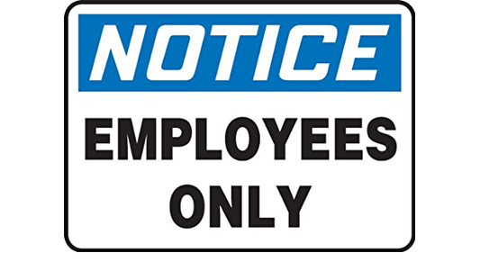 "Employees Only" -OSHA Notice Safety Sign