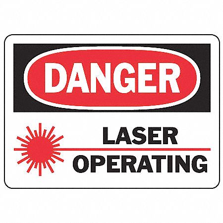 "Laser Operating" -OSHA Notice Safety Sign