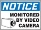 "Monitored by Video Camera" -OSHA NoticeSafety Sign