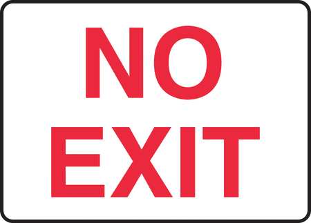 "No Exit" -Safety Sign