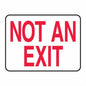 "Not An Exit" -Safety Sign