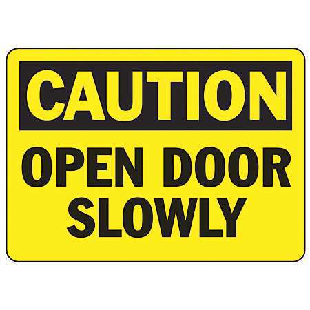 "Open Door Slowly" -OSHA Safety Sign