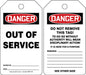 "Out of Service"- OSHA Danger Equipment Status Tag