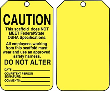 "Scaffold Does Not Meet OSHA Specifications"- Scaffold Status Tag