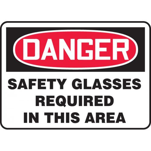"Safety Glasses Required In This Area" -OSHA Danger Safety Sign