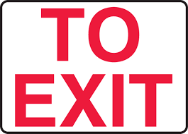 "To Exit" -Safety Sign