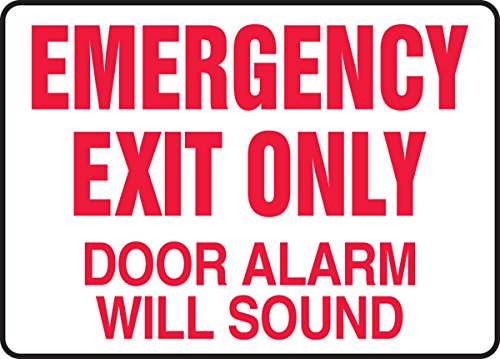 "Emergency Exit Only Door Alarm Will Sound" -Safety Sign