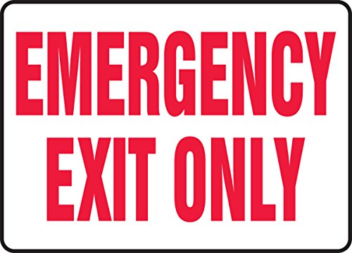 "Emergency Exit Only" -Safety Sign