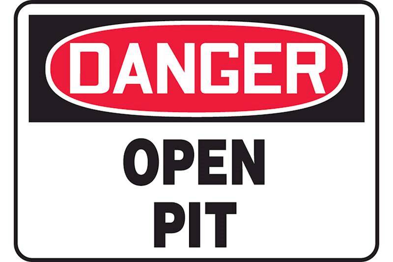 "Open Pit" -OSHA Danger Safety Sign